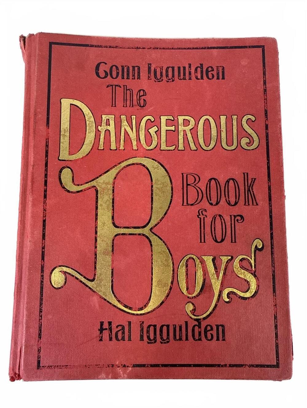 The Dangerous Book for Boys by Conn Iggulden & Hal Iggulden Hardcover 2006